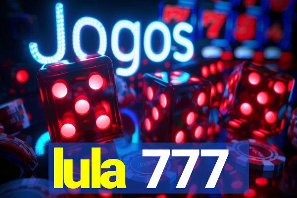 lula 777